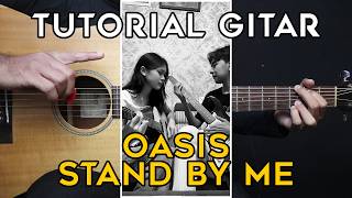 (GUITAR TUTORIAL) STAND BY ME - OASIS | EASY ORIGINAL VERSION