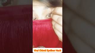 ? Viral Chimti Eyeliner Hack?viralhacks viraleyelinerhack short eyeliner shorts viral hacks