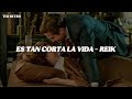 Reik Es Tan Corta La Vida Letra Lyrics mp3
