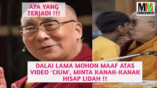Dalai Lama mohon maaf atas video 'cium', minta kanak-kanak hisap lidah !!