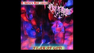 Fear of God by Curta'n Wall (Covered by Crucible)