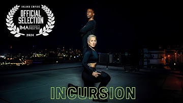 "INCURSION" | An Action Short Film (OFFICIAL SELECTION)