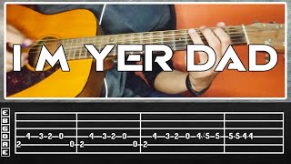 Im Yer Dad Guitar & Tab