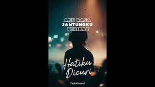 Download Lagu HatiKu DiCuri - CapitalLetterA MP3