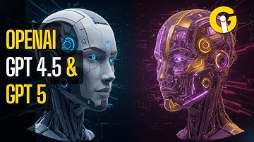OpenAI Unveils GPT 4.5 & GPT 5 - The Future of AI is Here