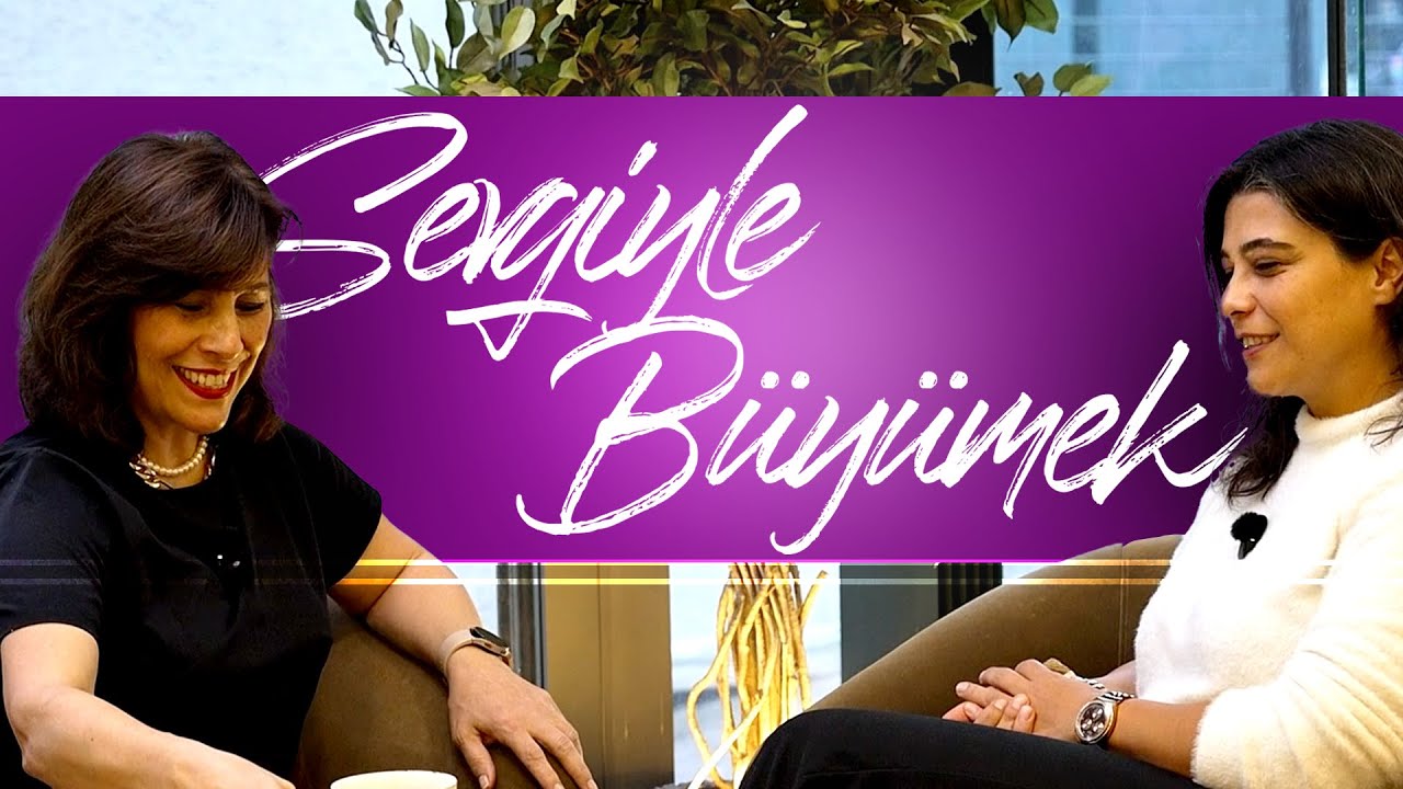 Sevgiyle Büyümek...