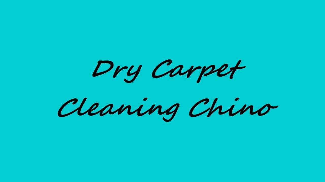 Dry Carpet Cleaning Chino YouTube