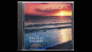 Natural Encounters - Pacific Shores (1996) (Full Album)
