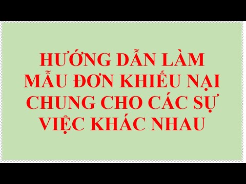 MẪU ĐƠN KHIẾU NẠI CHUNG CHO TẤT CẢ CÁC SỰ VIỆC KHÁC NHAU