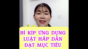 BÍ KÍP ỨNG DỤNG LUẬT HẤP DẪN ĐẠT MỤC TIÊU NĂM 2024