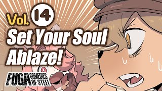 Fuga: Comedies of Steel (Vol.14) –Set Your Soul Ablaze! #Fuga #FugaMelodiesOfSteel