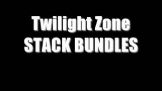 TWILIGHT ZONE- STACK BUNDLES