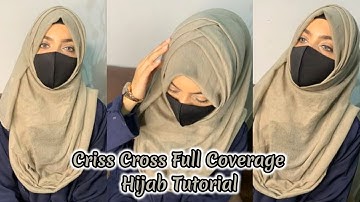 Criss Cross Full Coverage Hijab Tutorial || Full Coverage Hijab Style || Hijab Videos