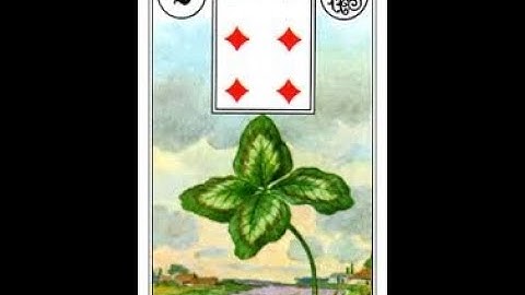 Lenormand Card Combinations - Clover Card - Part 1 of 2