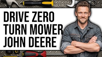 How to Drive Zero Turn Mower John Deere 2025 - Easy Guide