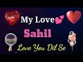 My love sahil  sahil my love song ringtone  sahil name whatsapp status