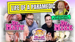 The life of a Paramedic | Podcast w/ special guest Dr Sandy MacQuarrie