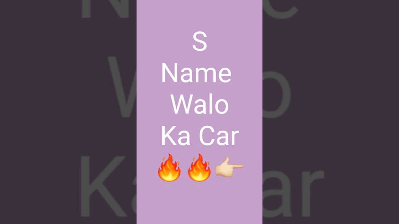 Alphabet Walo Ki Car !! A Name Waon Ki gadi , A to Z Name WAlo Ki Car , Best car , Best Choice