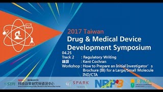 2017-04-25_Track 2 : Regulatory Writing_Kent Cochran_How to Prepare an Initial IB