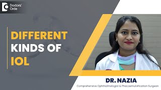 Which Lens (IOL) to Choose for Catract Surgery?| Different kinds of #iol -Dr.Naziya |Doctors' Circle