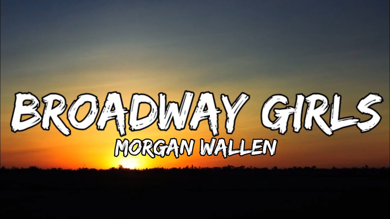 Wallen Broadway Girls (lyrics) YouTube