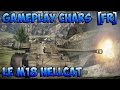 War thunder gameplay  chars  pisode 2 le m18 hellcat fr