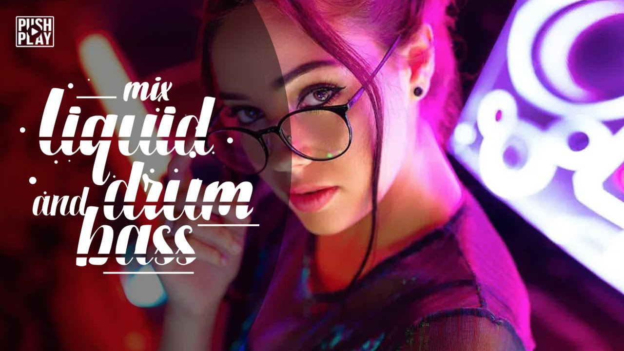 Liquid Drum and Bass ● Melodic Drum and Bass ● Female Vocal ● Best mix - music #11