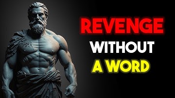 The Smartest Way to Destroy Those Who Hurt You – Without Saying a Word! | Stoicism