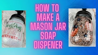 How To Make  Mason jar Soap Dispenser