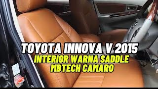 Toyota Innova V 2015 interior mbtech Camaro warna saddle.