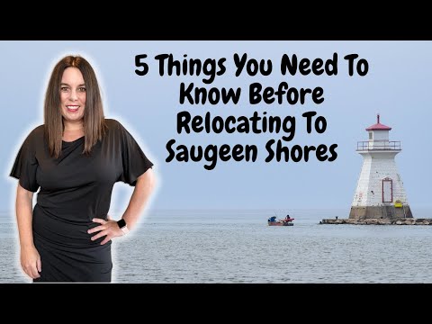 What 5 Things You Need to Know Before Relocating to Saugeen Shores