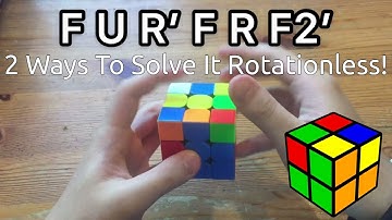 2 Ways To Solve This F2L Pair Rotationless!