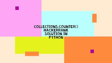 COLLECTIONS.COUNTER( ) HACKERRANK SOLUTION IN PYTHON