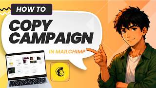 How to Copy Replicate a Campaign in Mailchimp (Full Guide 2026)