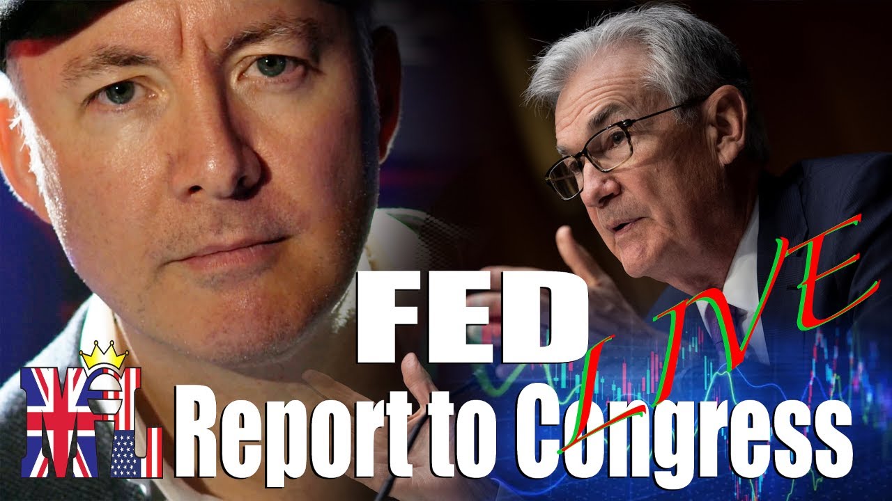 Live Coverage Fed Chair Powell's Semiannual Policy Report to