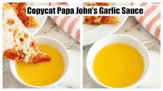 Copycat Papa Johns Garlic Sauce