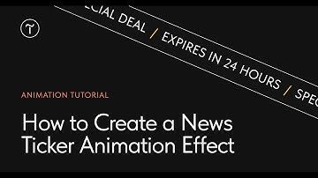 How to Create a News Ticker Animation Effect