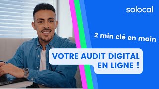 Votre Audit Digital Gratuit en moins de 3 min ! - 15 sec