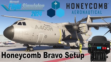 Microsoft Flight Simulator 2024 - A400M - Honeycomb Bravo Settings