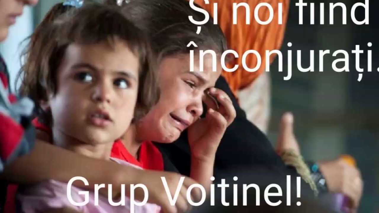 Şi noi fiind înconjurați..Grup Voitinel!