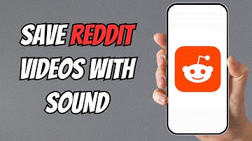 How to Save Reddit Videos with Sound