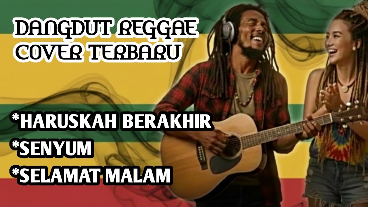 DANGDUT REGGAE COVER TERBARU