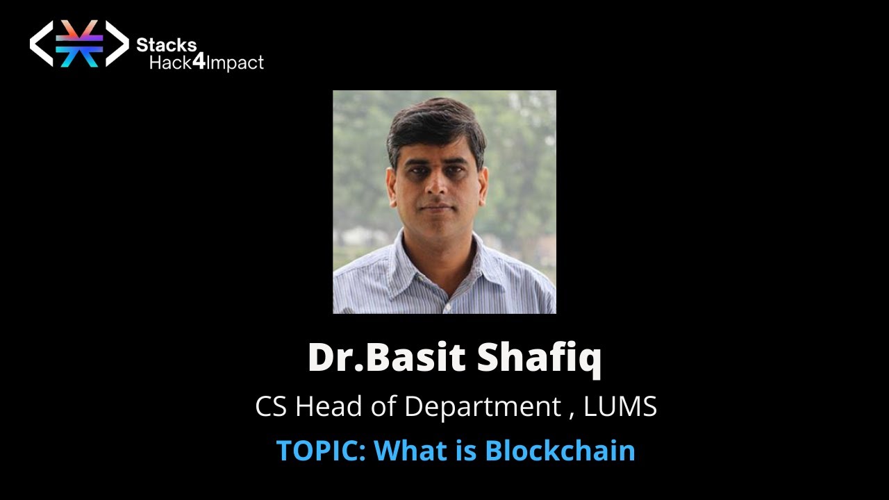 What is Blockchain ?(Dr.Basit Shafiq HOD CS LUMS) - YouTube