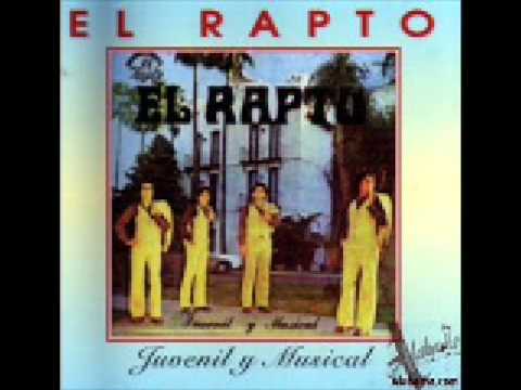 GRUPO EL RAPTO-YO TE SEGUIRE