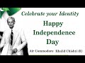 Celebrate your Identity; Happy Independence Day
