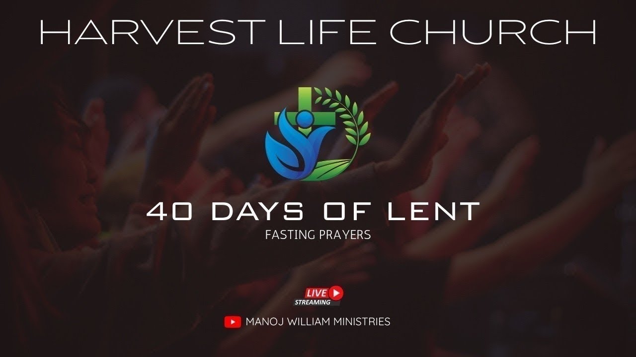 LENT DAYS | Day - 7 | Harvest Life Church |