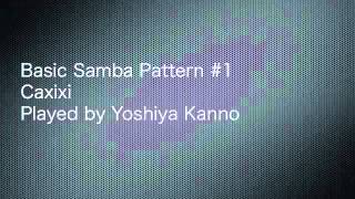 Basic Samba Pattern Caxixi Played By Yoshiya Kanno
