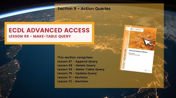 ECDL Advanced ACCESS Lesson 69 Make Table Query