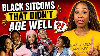 Black Sitcoms That Didn't Age Well 🤯