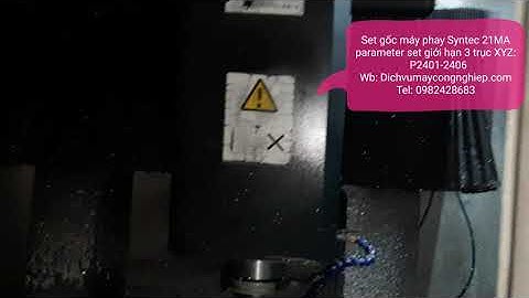 Cài đặt gốc máy phay cnc, Syntec21MA. Tel: 0982428683